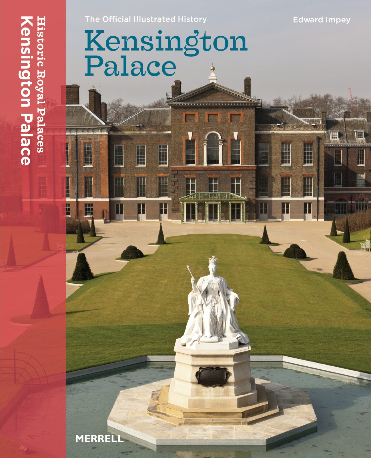 Book cover image for Kensington Palace: The Official Illustrated History ISBN: 9781858945934